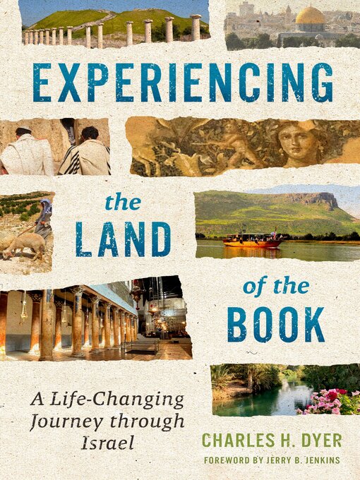 Title details for Experiencing the Land of the Book by Charles H Dyer - Available